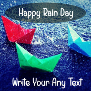 Print Name On Happy Rain Day Wishes Paper Boat DP