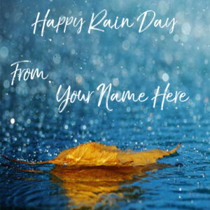 Specially Name Wishes Happy Rain Day Beautiful Image
