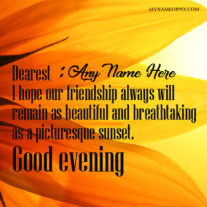 Write Name On Good Evening Wishes Quote Pictures