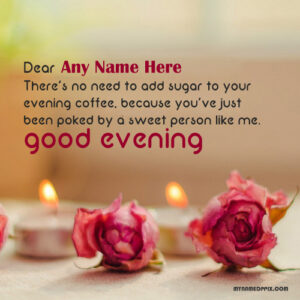 Good Evening Greeting Name Card Photo Edit Online