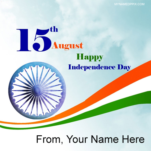 Happy 15th August Indian Celebration Day Name Wish Card