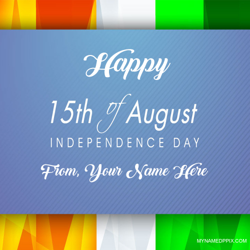 Write Name Indian Independence Day Greeting Card Image