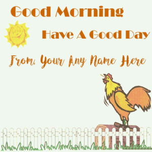 Funny Morning Photo Name Writing Friend Wishes Card