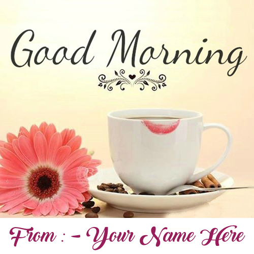 Girlfriend Name Morning Coffee Cup Love Rose Pictures