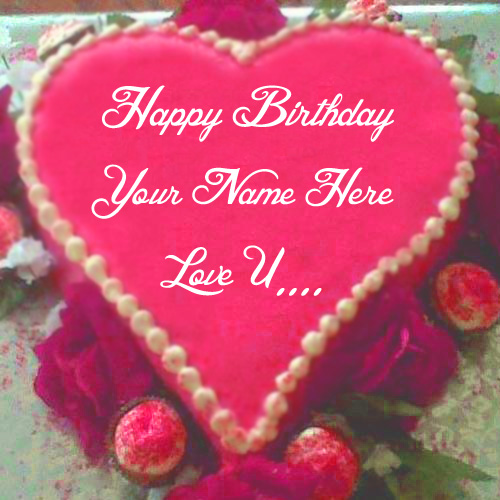 Love Birthday Heart Shaped Cake Name Wishes Image