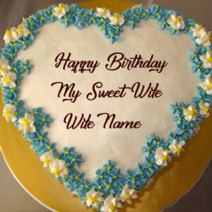 Sweet Wife Name Birthday Heart Look Cake Name Wishes