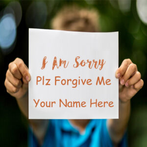Write Name Sorry Plz Forgive Me Greeting Cards Image