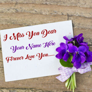 Write Name Miss U Greeting Love Forever Card Photo Edit