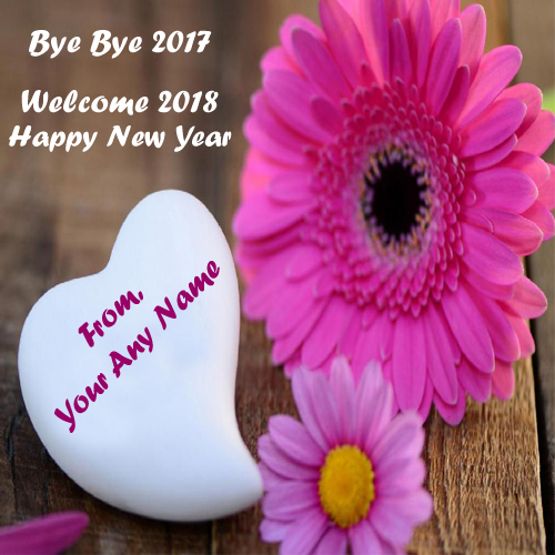Bye Bye 2017 Love Greeting Card Name Write Image Sent