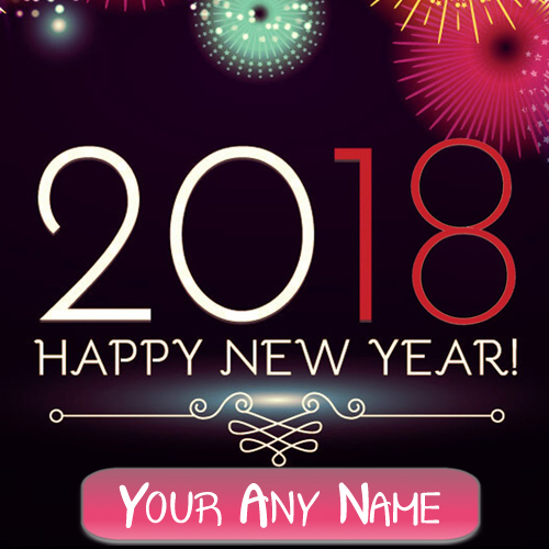 Personalized Custom Name Write New Year 2018 Wishes Photo Editor