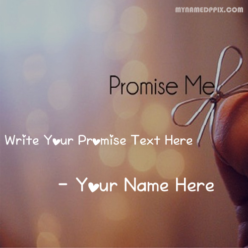 Custom Promise Text Wishes Name Pictures Create Online Free