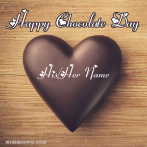 Write Name Happy Chocolate Day Wishes Beautiful Love Images