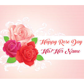 Write Name Happy Rose Day Wishes Pictures Sent Online Edit
