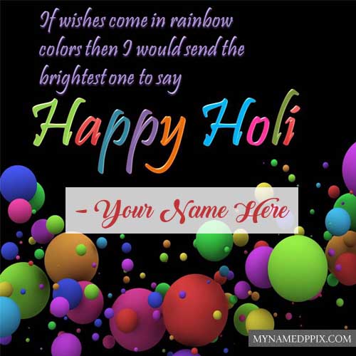 Print Name Happy Holi Unique Greeting Quotes Wishes Photos