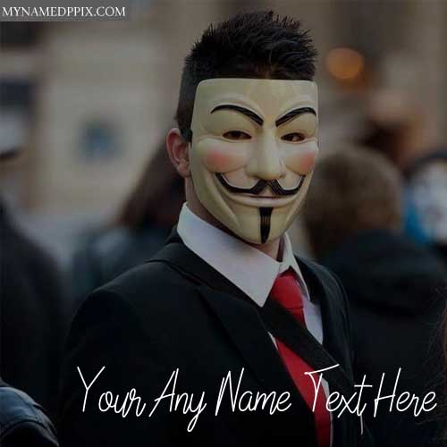 Write Name Anonymous Mask Boy Cool Profile Images HD Pics