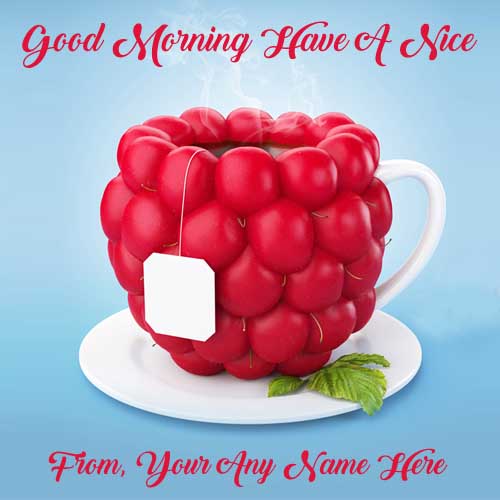 Beautiful Good Morning Wishes Image With Name Write Pictures Send