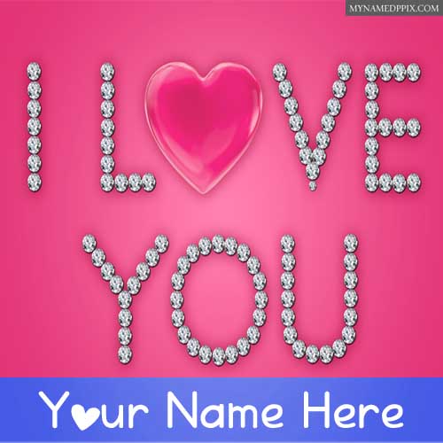 Write Name On I Love You Diamonds Heart Pictures Create