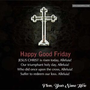 Write Your Name On Happy Good Friday Wishes Quotes Photo Edit