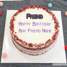 Happy Birthday Friend Name Write Cake Images Create Online