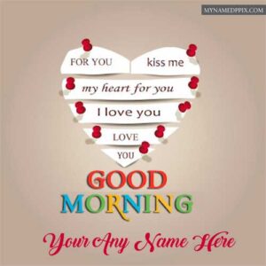 Write Love Name Good Morning Greeting Cards Photo Send Whatsapp
