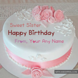 Write Name Sweet Sister Birthday Rose Flowers Cake HD Pictures