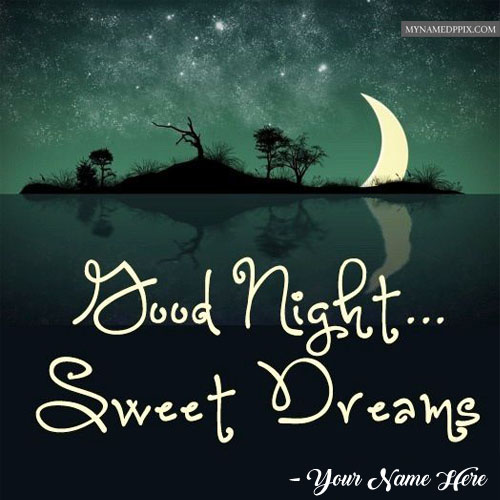Good Night Sweet Dreams Greeting Card Name Pictures Download