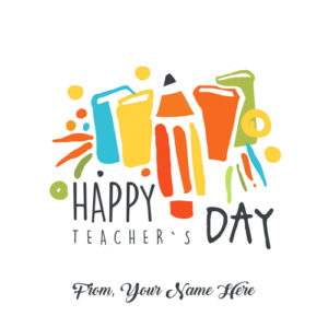 Happy Teachers Day Name Write Pictures Online Create Free Status