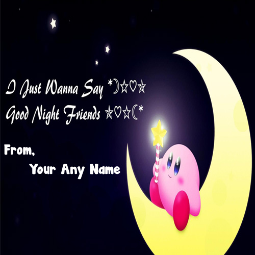 Beautiful Good Night Status Name Write Free Download