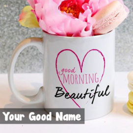 Good Morning Beautiful Rose Special Name Wishes Image Download