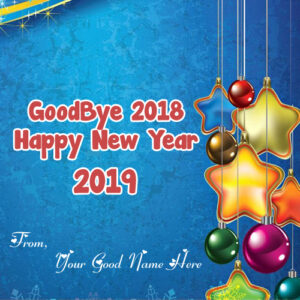Goodbye 2018 New Year Welcome 2019 Write Name Photo Editor