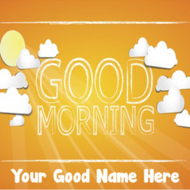 Write Name Good Morning Wishes Sun Status Download Free