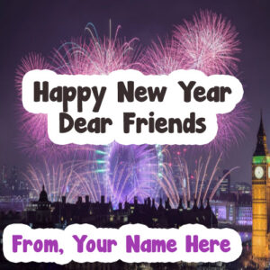 Friends Wishes Happy New Year 2019 Name Pictures Download