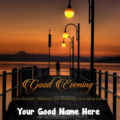 Good Evening Greeting Message Name Wishes Photo Send