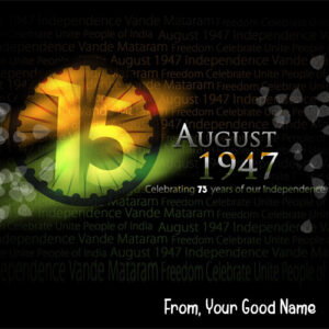 15 August Indian Celebration Day Name DP