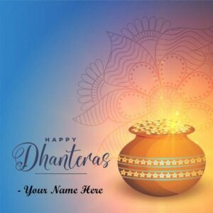 Festival Dhanteras Wishes Images Edit Name Card Online