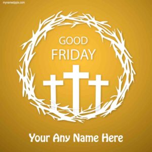Good Friday Cross Images With Blessing Your Name