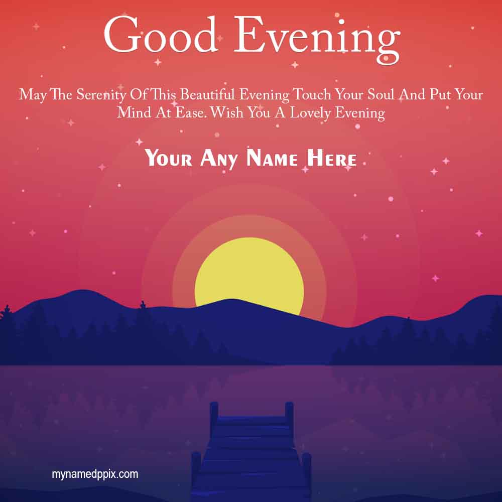 Best Good Evening Greeting Card Images With Name_1000X1000
