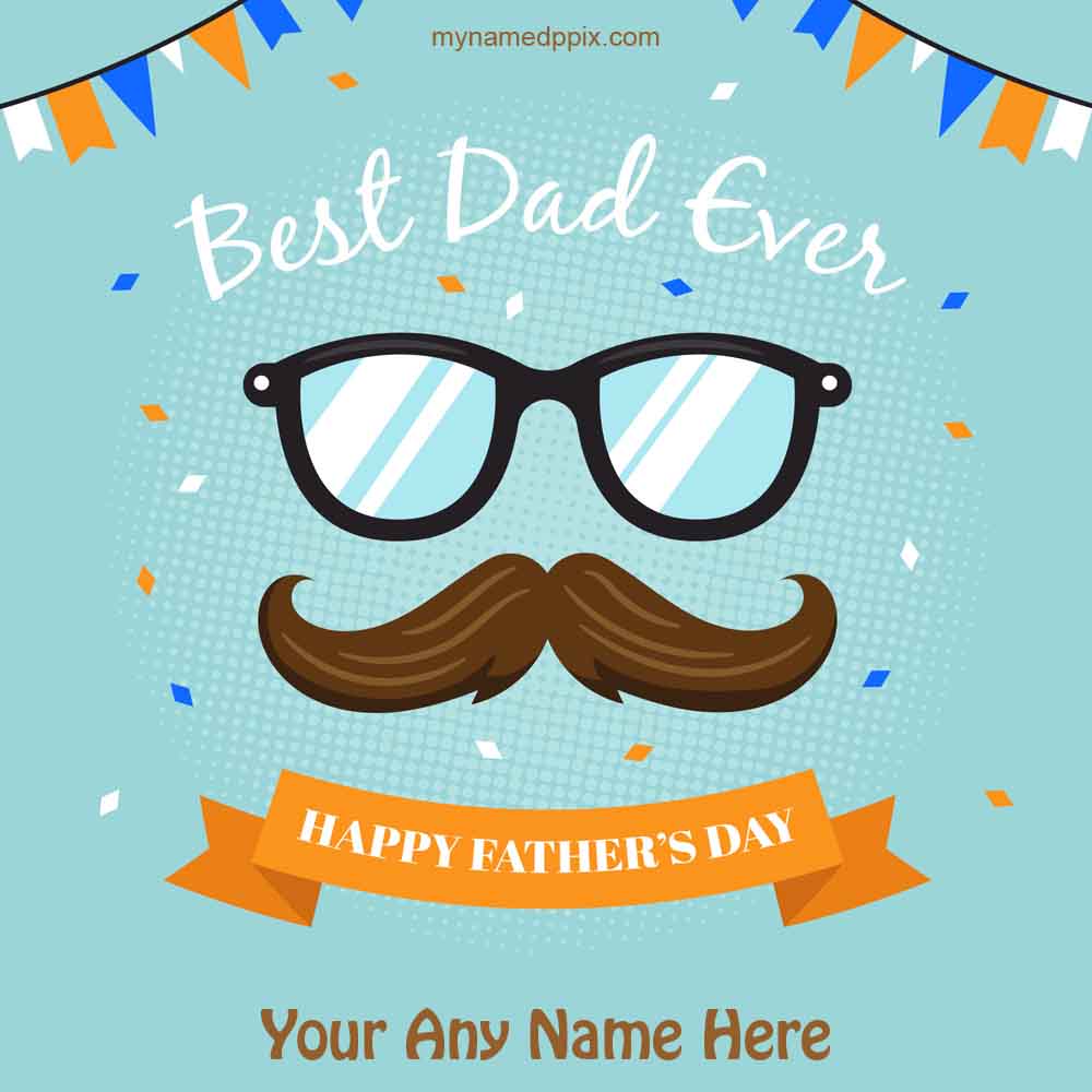 Create Your Name On Father’s Day Wishes Images