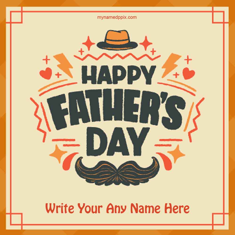 Edit Online Name Write Happy Father’s Day Pictures