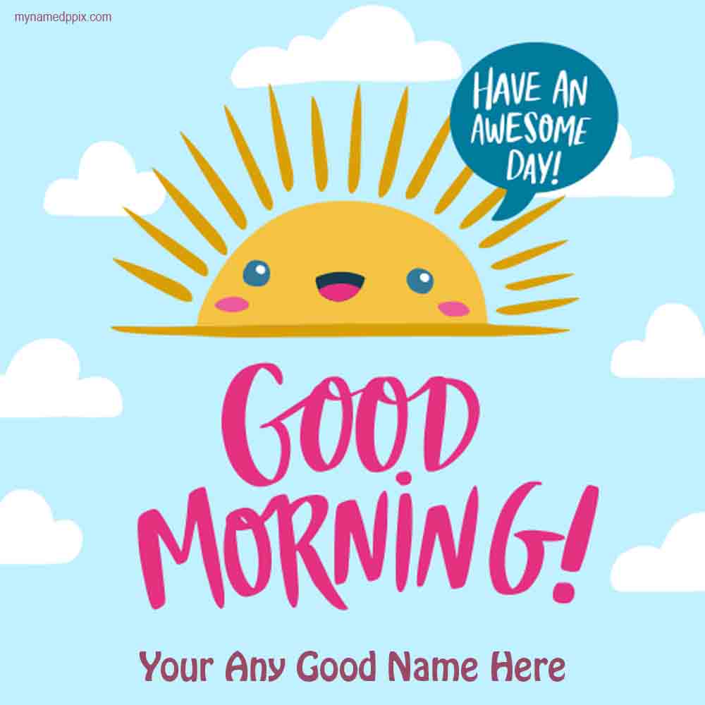 Good Morning Wishes With Name Images Create Customized_1000X1000