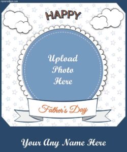 Happy Father’s Day Name With Photo Frame 2023 Best Wishes