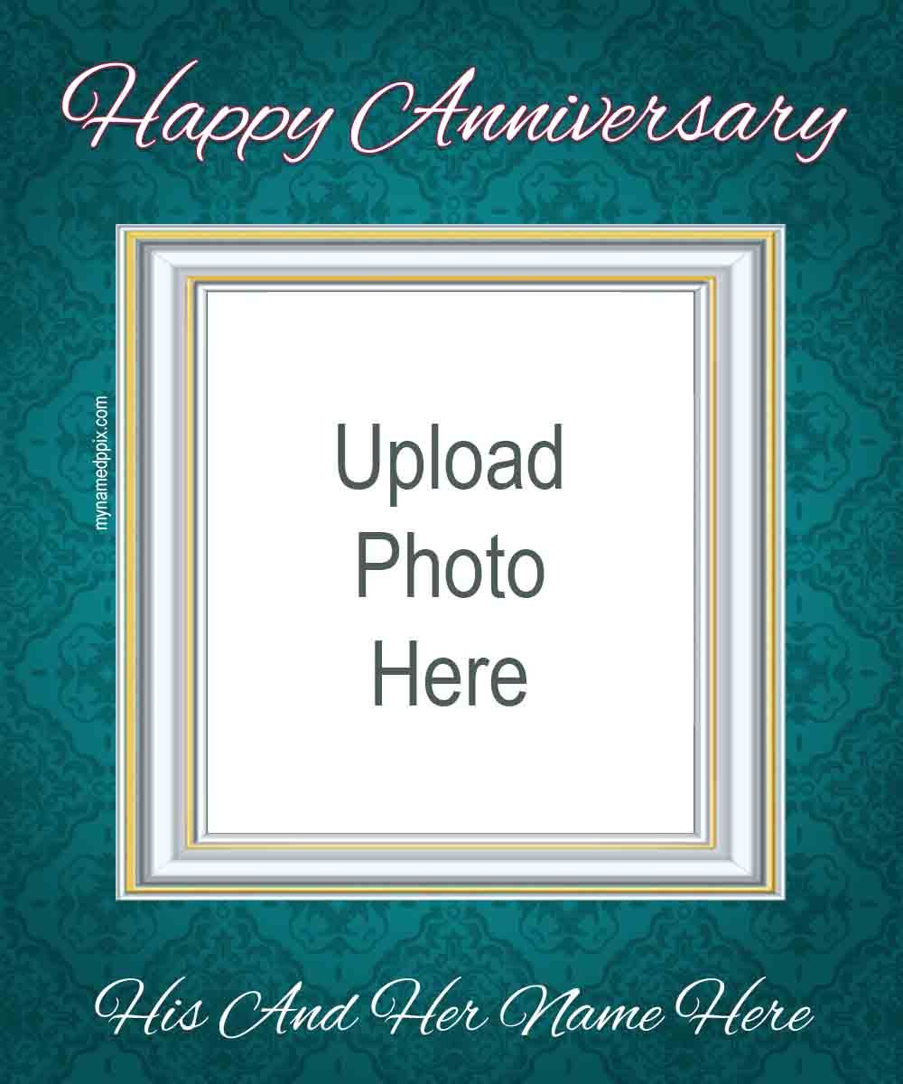Make Your Name With Photo Wishes Happy Anniversary Card_1000X1200